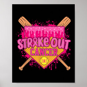 Strike Out Breast Cancer Warrior Softball Drip Hom Poster