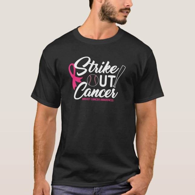 Strike Out Cancer Breast Cancer Awareness Baseball T-Shirt (Front)