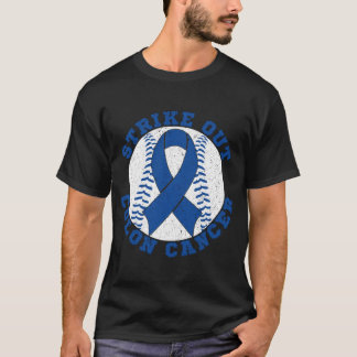 Strike out Colon March Cancer Awareness Baseball T-Shirt