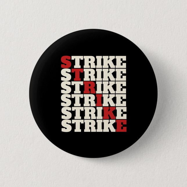 STRIKE - So everyone your Union Strong Button (Front)