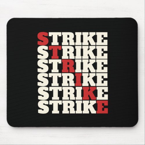 STRIKE _ So everyone your Union Strong Mouse Pad