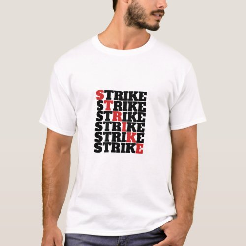 STRIKE _ So everyone your Union Strong T_Shirt