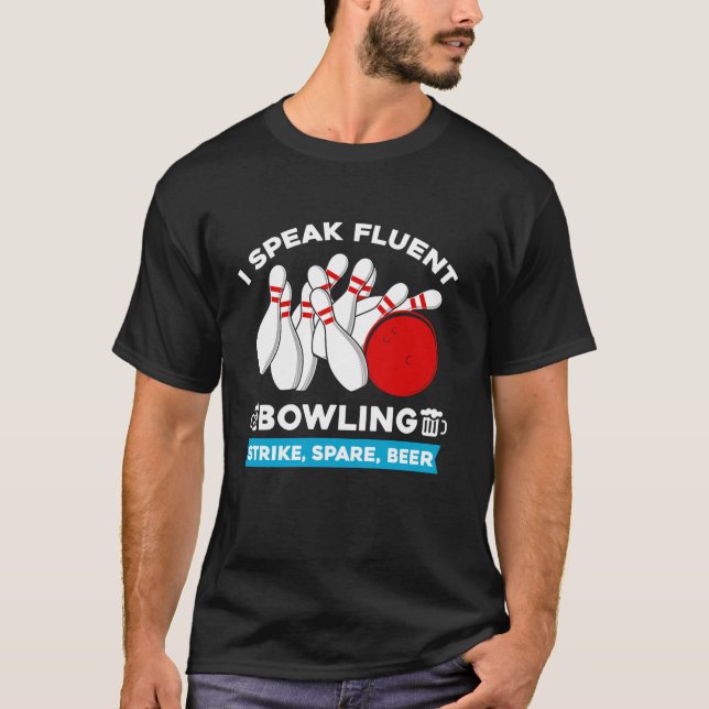 Strike Spare Beer Bowler Bowling Ball Funny Bowlin T-Shirt (Front)
