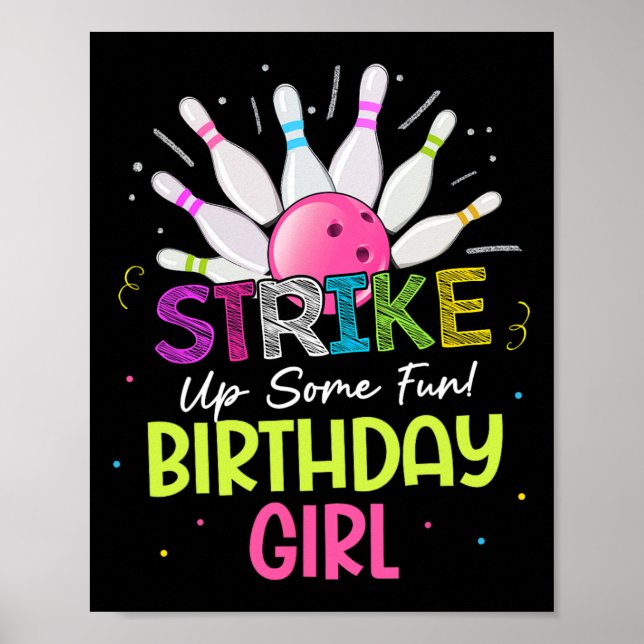 Strike Up Some Fun! Birthday Girl Bowling Birthday Poster (Front)