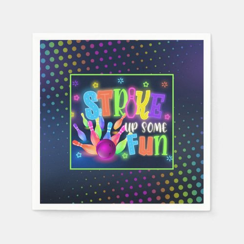 Strike Up Some Fun Bowling Birthday Napkin _ Neon