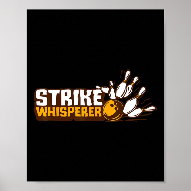 Strike Whisperer Bowling Funny Bowler League Team  Poster (Front)
