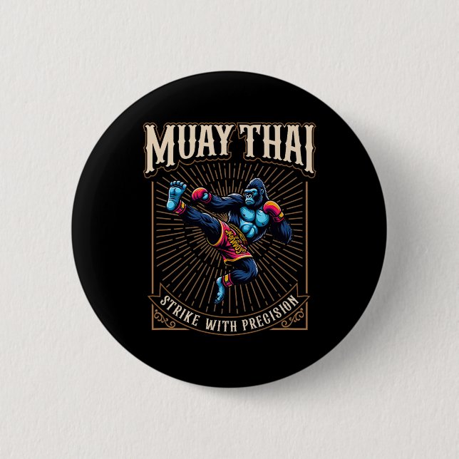 Strike With Precision - Cool Muay Thai Gorilla Kic Button (Front)