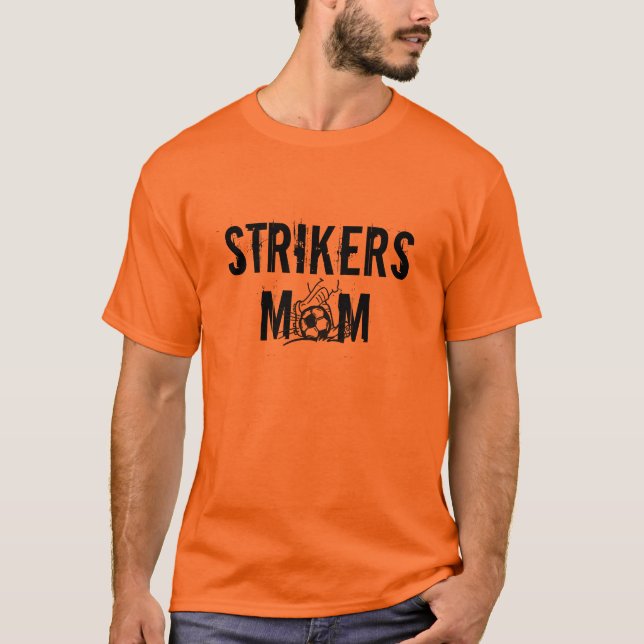 STRIKERS MOM SOCCER T-SHIRT (Front)