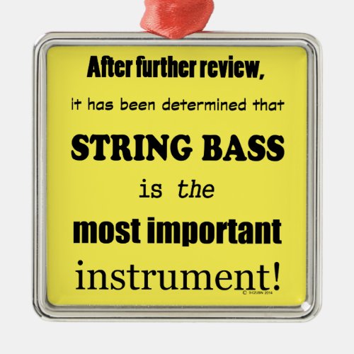 String Bass Most Important Instrument Metal Ornament