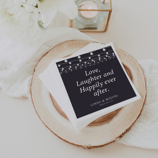 String Light Love Laughter and Happily Ever After  Napkins (Creator Uploaded)