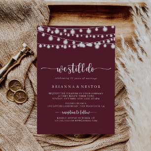 String Lights Burgundy We Still Do Vow Renewal   Invitation