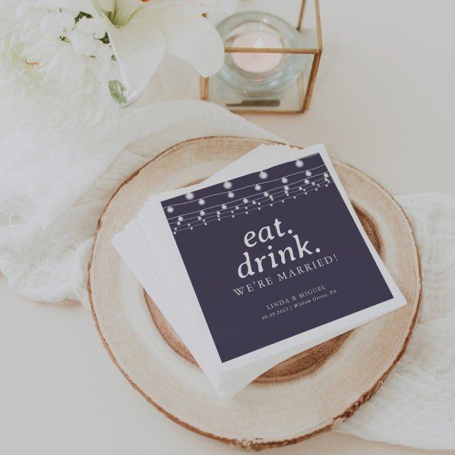 String Lights Eat Drink We're Married Wedding   Napkins (Creator Uploaded)