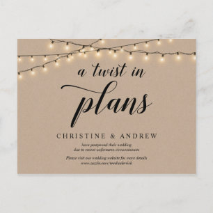 String Lights, Kraft, A twist in Plans, postponed Postcard