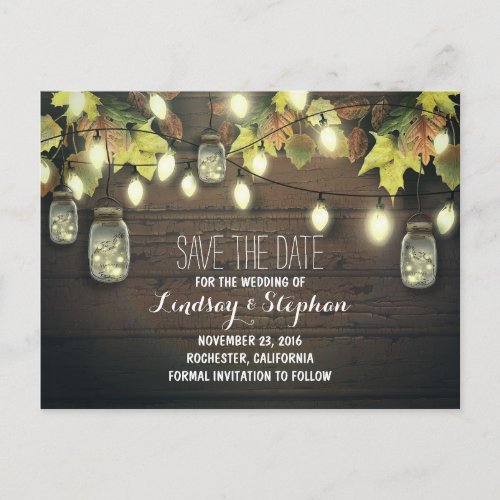 string lights & mason jars rustic save the date announcement postcard - There is nothing prettier than wedding in autumn! Looking for fall save the date ideas? This colorful fall leaves and string lights mason jars save the date postcard is just a perfect choice for the rustic country wedding located somewhere in the old rustic environment. Vintage and yet very modern design completed on the distressed wood background. Perfect mason jars save the date postcard for the fall wedding suite.--------------Please contact me if you have a question regarding design or have a custom color request. ----------- If you push CUSTOMIZE IT button you will be able to change the font style, color, size, move it etc. it will give you more options!