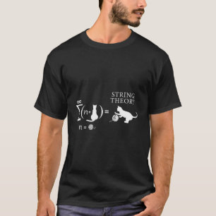 String Theory Cat And Yarn Sarcastic Science Humor T-Shirt