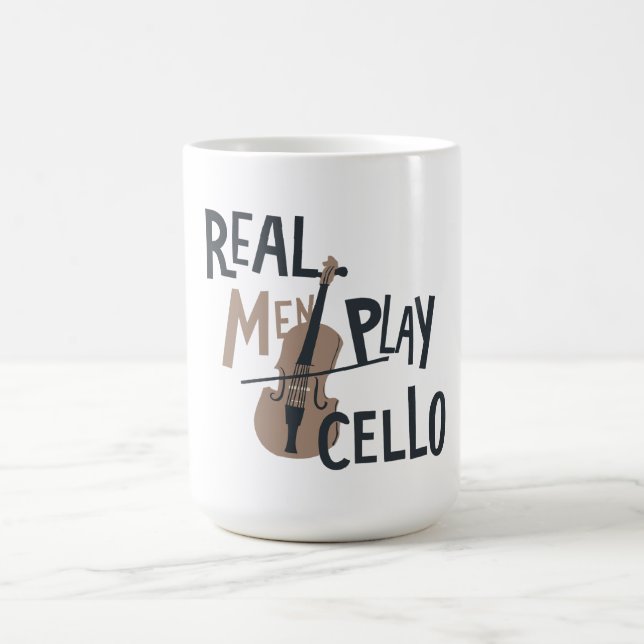 Strings of Strength: Real Men Play Cello Coffee Mug (Center)