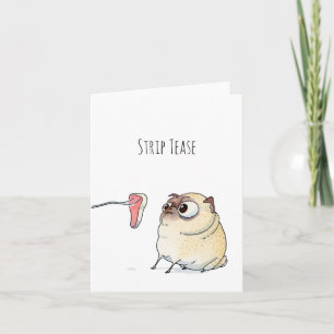 Strip Tease Pug Card