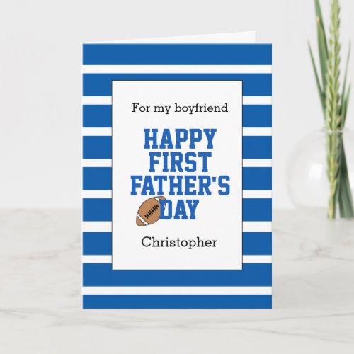 Striped Blue Football 1st Fathers Day Boyfriend Card