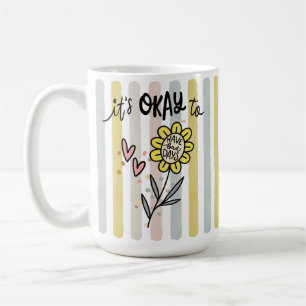 Striped Boho Floral It's Okay To Have Bad Days Coffee Mug