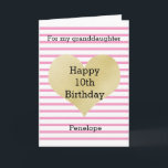 Striped Pink and Gold Heart 10th Birthday Card<br><div class="desc">A pink and gold heart 10th birthday card for granddaughter,  goddaughter,  daughter,  etc. This girly 10th birthday card can be personalized on the front. The inside reads a sweet birthday message but can be easily personalized as well. This would make a sweet 10th birthday keepsake for her.</div>