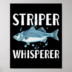 Striper Whisperer Fisherman Fishkeeper Fish Lover Poster