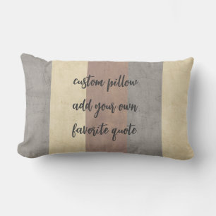  stripes add your own quote brown and  gray  lumbar pillow