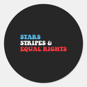 Stripes And Equal Rights 4th July Patriotic Womens Classic Round Sticker