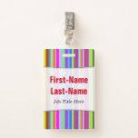 [ Thumbnail: Stripes of Various Colors; Personalized Name Badge ]