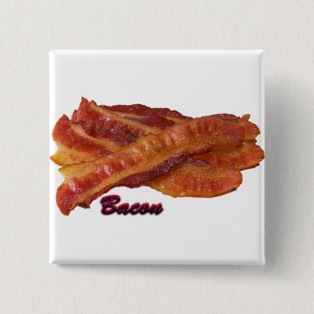 Strips of Bacon Button (Front)
