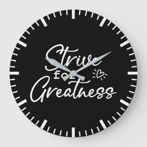 Strive For Greatness Hustle Success Motivational Large Clock