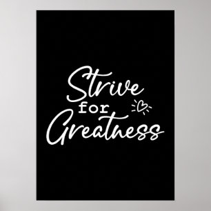 Strive For Greatness, Hustle, Success Motivational Poster