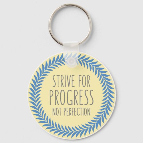 Strive For Progress Gray Blue Button Keychain