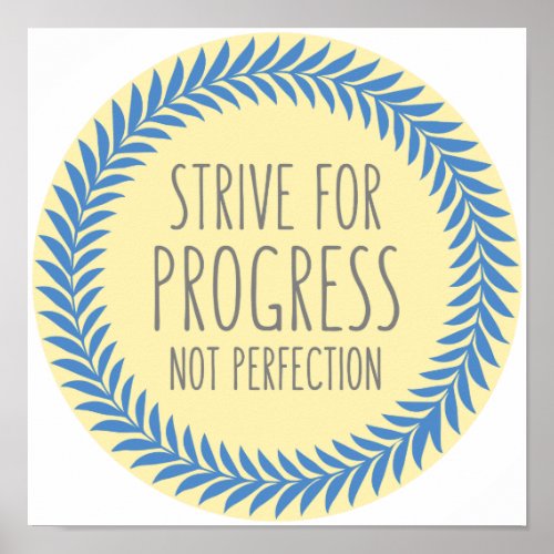 Strive For Progress Gray Blue Yellow Quote Poster