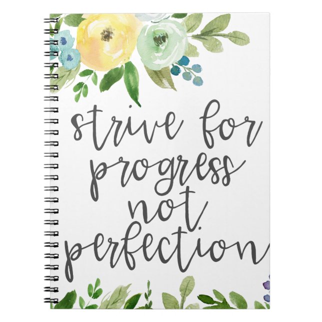 Strive for Progress Not Perfection Floral Notebook (Front)