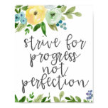 Strive for Progress Not Perfection Poster Strive for Progress Not Perfection Poster