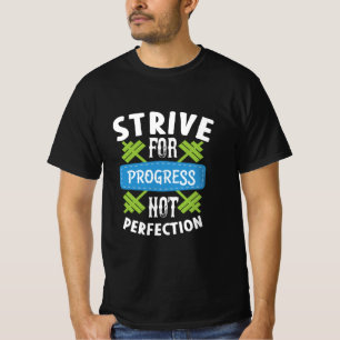 Strive For Progress T-Shirt