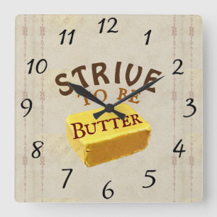 Strive To Be a Butter Wall Clock