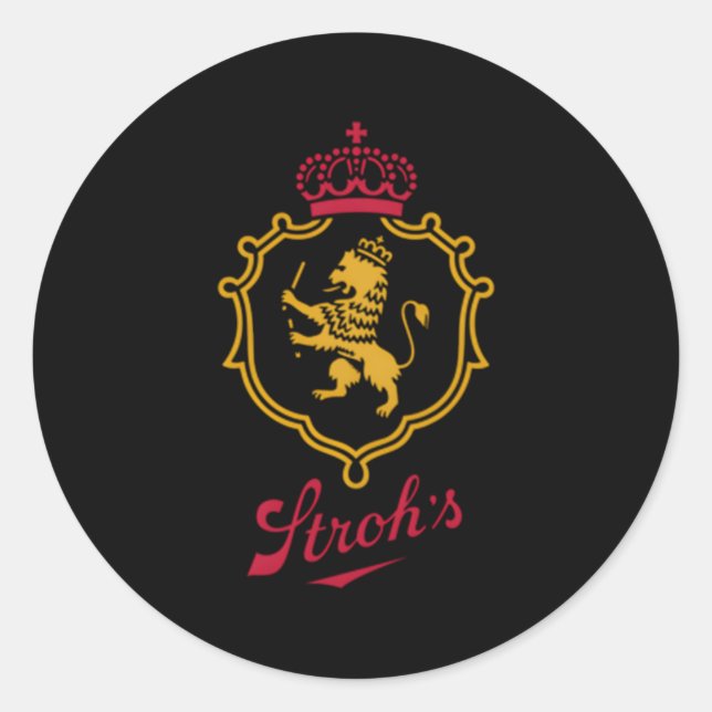 Stroh'S Best Things Are Hard-Won Classic Round Sticker (Front)