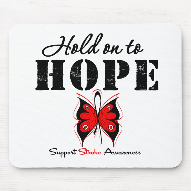 Stroke Awareness Hold On To Hope Mouse Pad (Front)