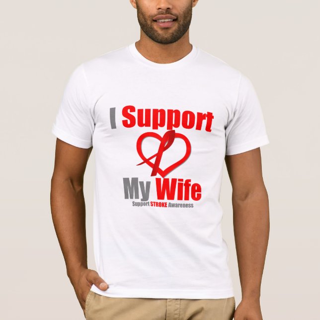 Stroke Awareness I Support My Wife T-Shirt (Front)