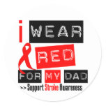Stroke Awareness I Wear Red Ribbon For My Dad Classic Round Sticker