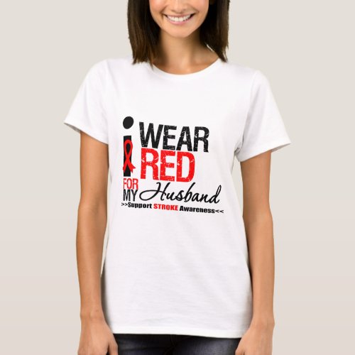 Stroke Awareness I Wear Red Ribbon For My Husband T_Shirt