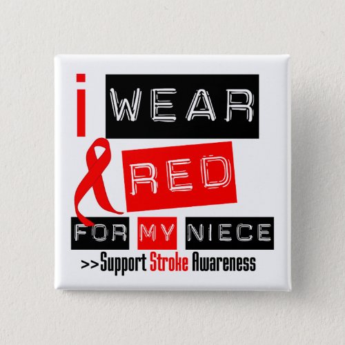 Stroke Awareness I Wear Red Ribbon For My Niece Pinback Button