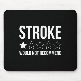 Stroke Awareness Month Funny Stroke Survivor  Mouse Pad