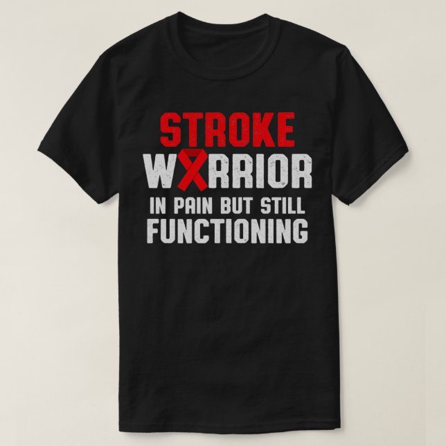 Stroke Awareness Survivor In Pain Strong Warrior P T-Shirt (Design Front)