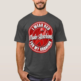 Stroke Awareness Wear Red for my Grandma T-Shirt