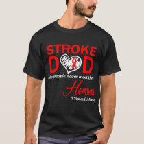 Stroke Dad I Raised Mine T-Shirt