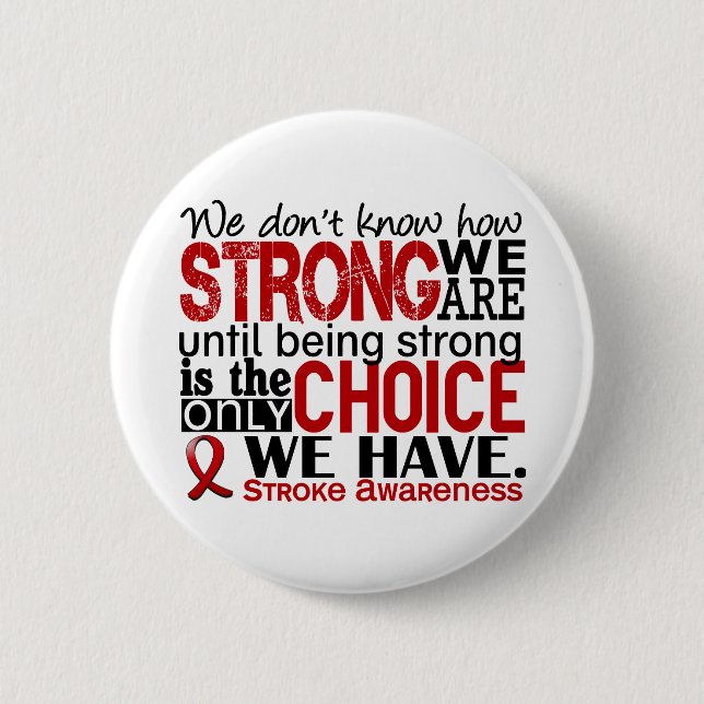 Stroke How Strong We Are Pinback Button (Front)