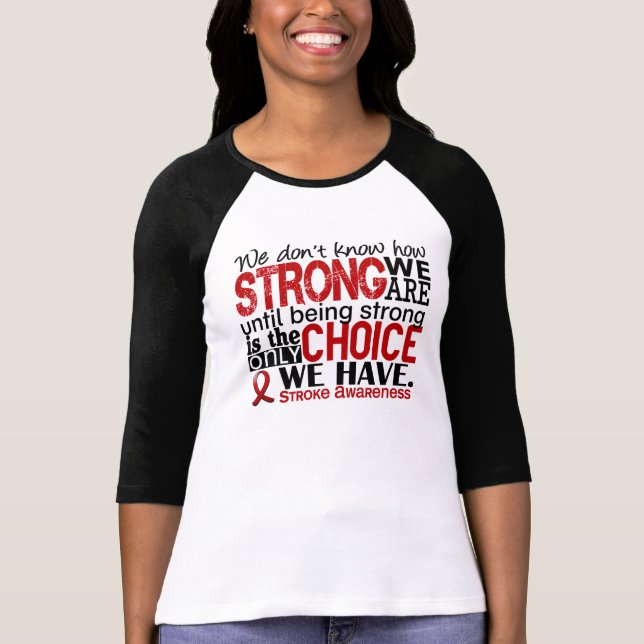 Stroke How Strong We Are T-Shirt (Front)