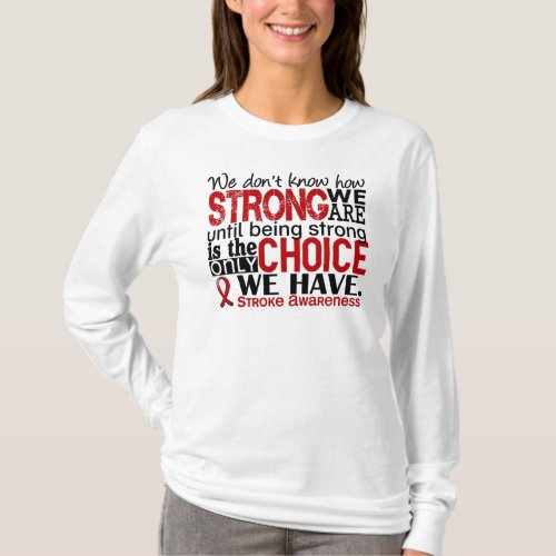 Stroke How Strong We Are T_Shirt